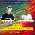 Mixed Emotions Podcast with Mihir Oka & Sachin Chitambaran